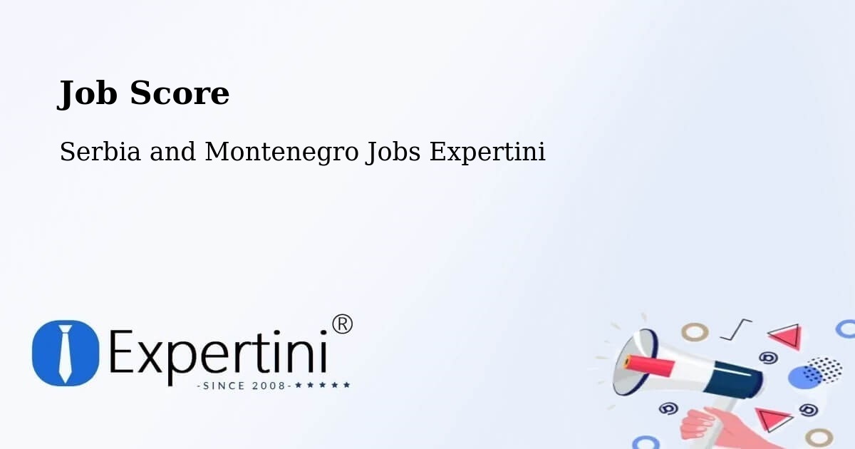 Job Score & Job Description Score Tool – Alma - Serbia and Montenegro Jobs Expertini